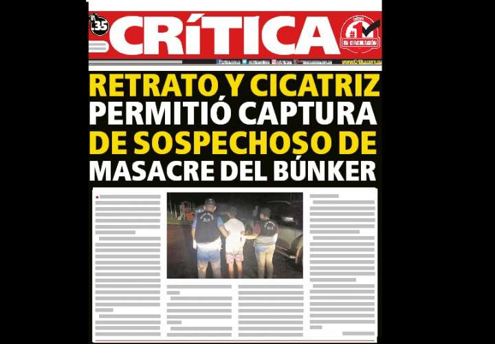Retrato y cicatriz permitió captura de sospechoso de masacre del búnker en Colón