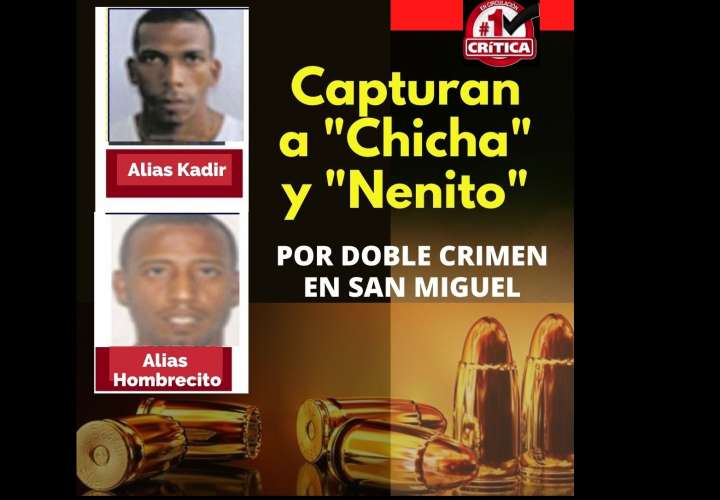 Capturan a "Chicha" y "Nenito" por doble homicidio en San Miguel