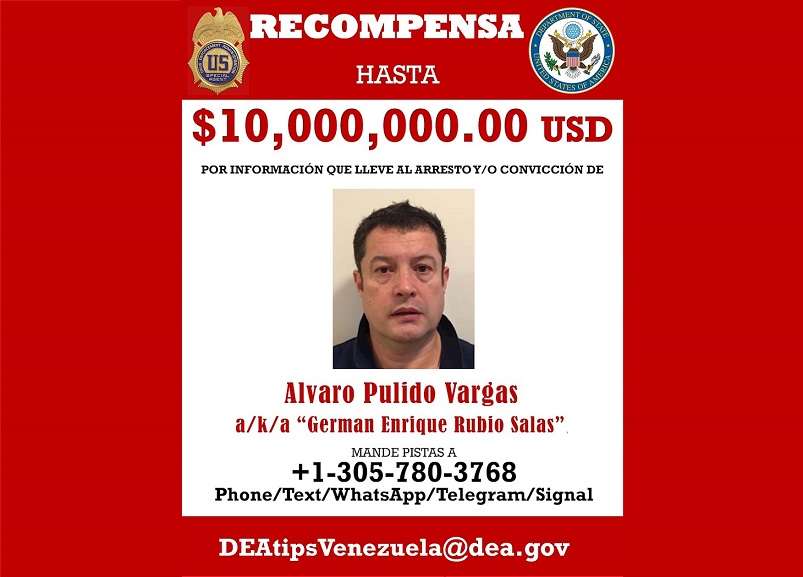 Cartel difundido por el Departamento de Estado estadounidense que ofrece una recompensa de 10 millones de dólares a quién ofrezca información que lleve al arresto y/o convicción de Álvaro Pulido Vargas, socio de Alex Saab. EFE