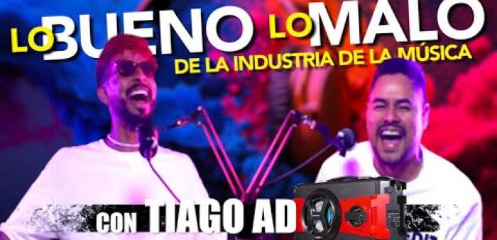 Embedded thumbnail for LO BUENO Y LO MALO DE LA MUSICA feat. TIAGO AD